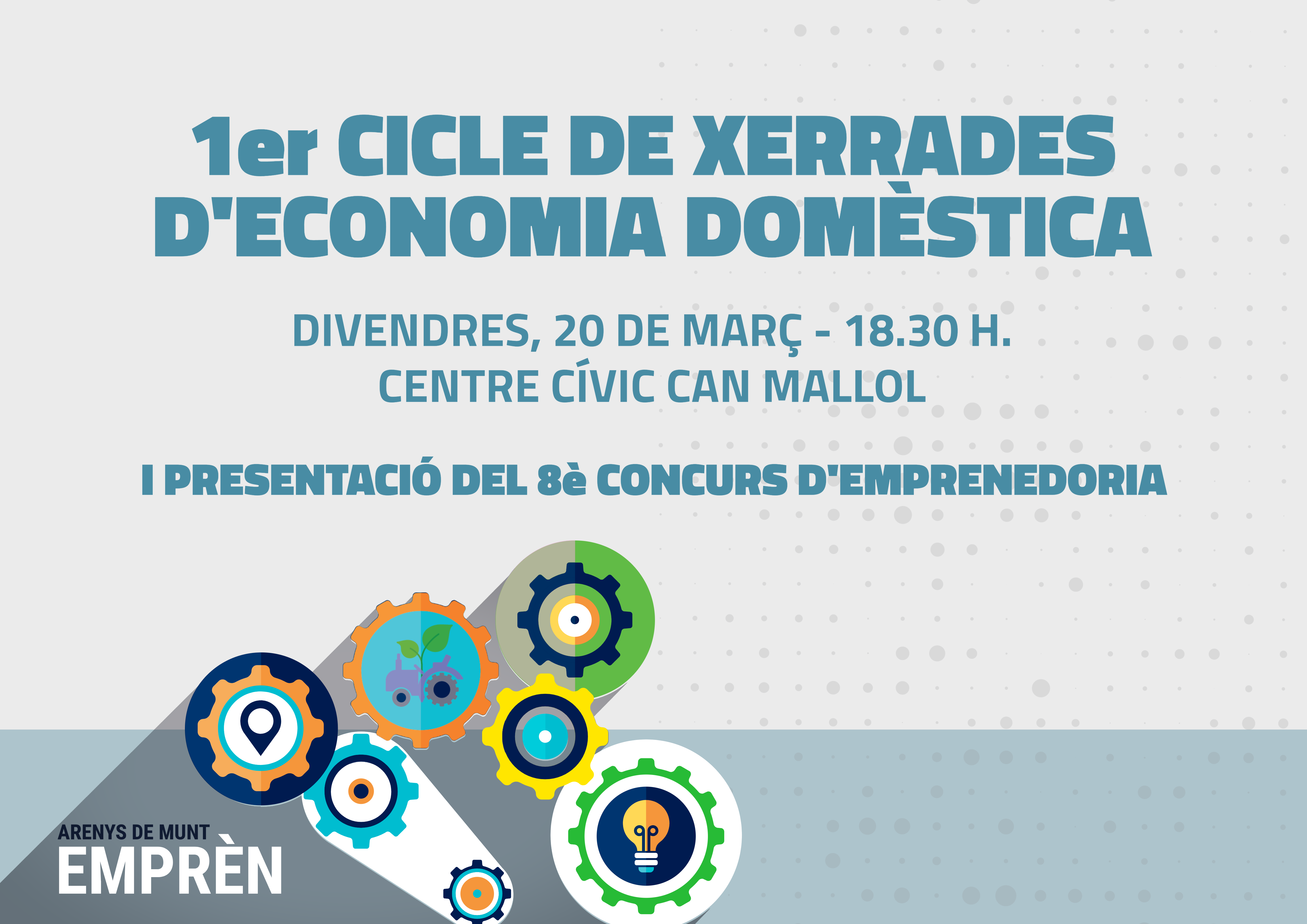 Arenys de Munt impulsa el primer cicle de xerrades sobre economia dom&egrave;stica i presenta el 8&egrave; concurs d'emprenedoria
