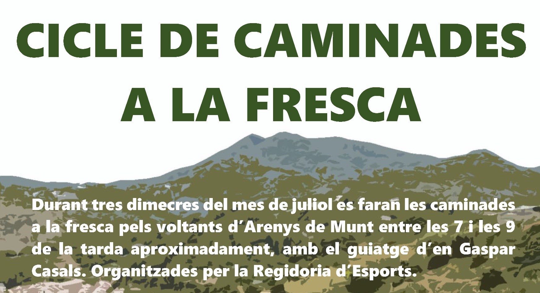 Els dimecres de juliol tornen les caminades a la fresca