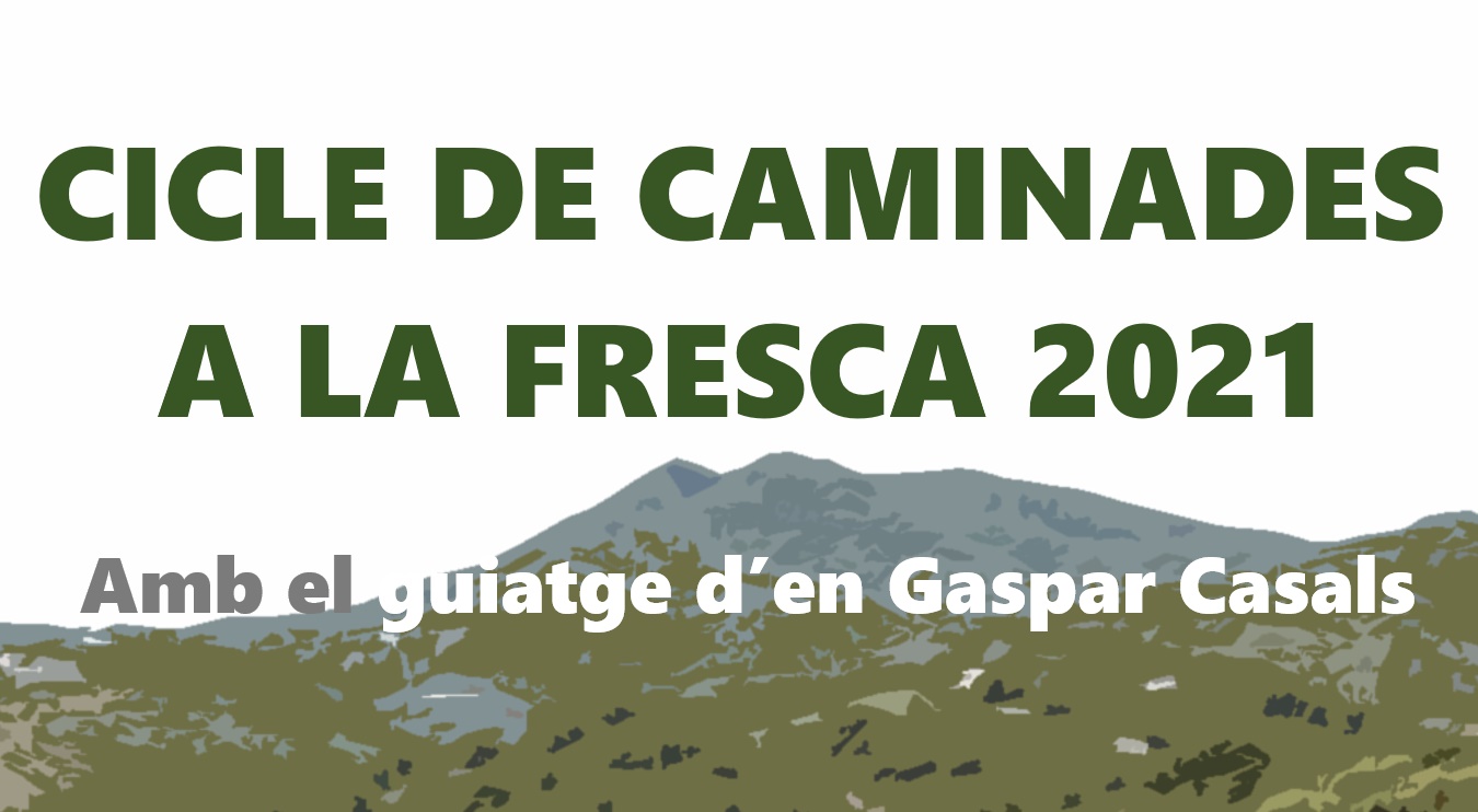Cicle de Caminades a la Fresca juliol 2021