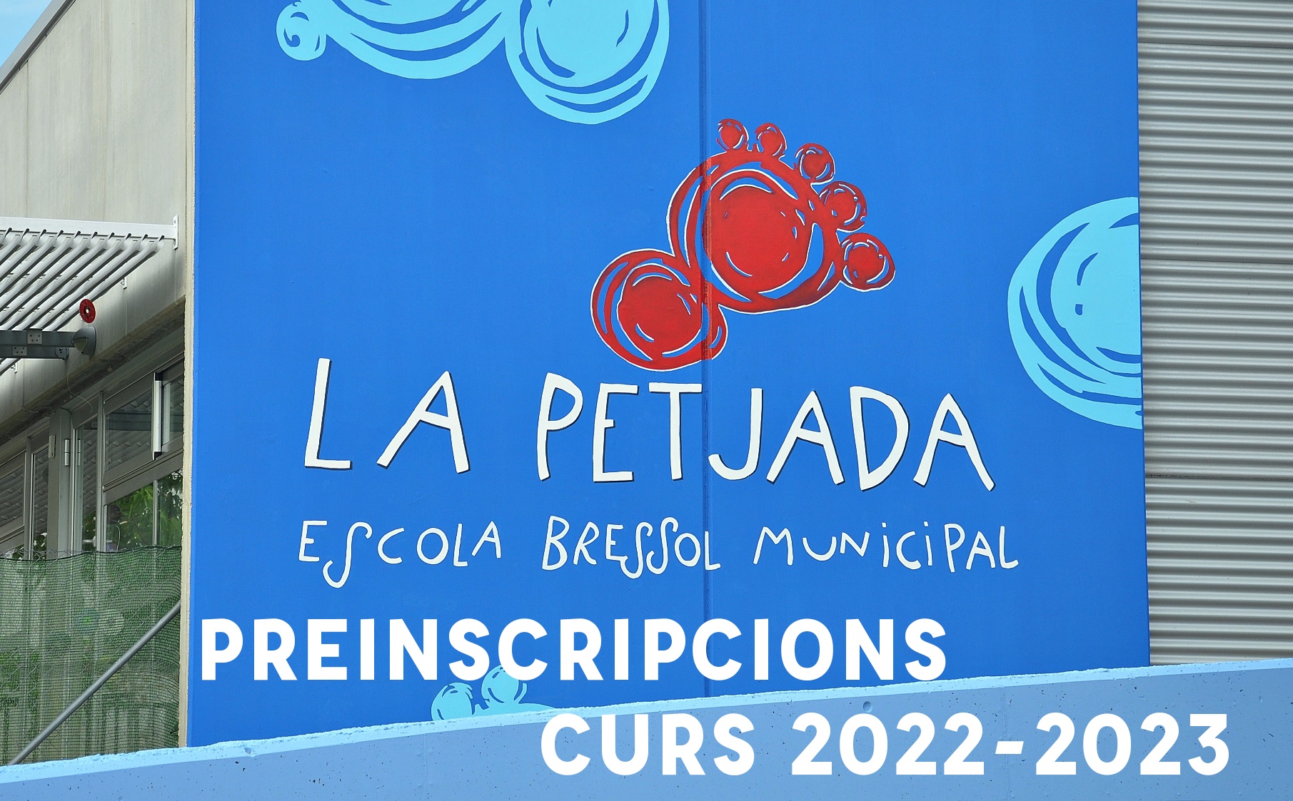 Preinscripcions a l'Escola Bressol La Petjada 2022-23