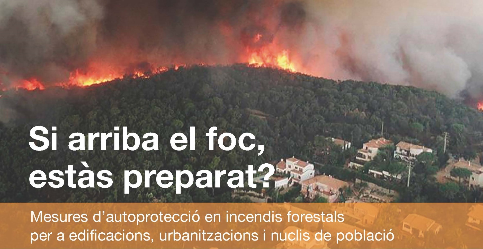 Mesures de prevenció i autoprotecció davant el risc d'incendi