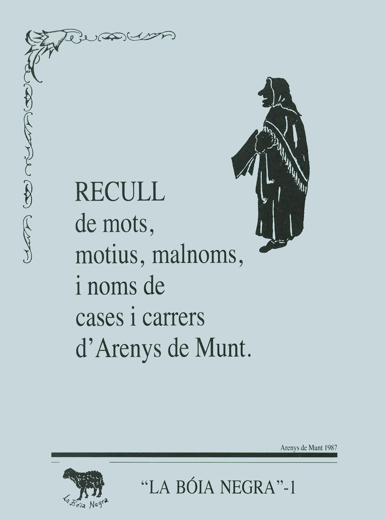 Recull de mots, motius, malnoms i noms de cases i carrers d'Arenys de Munt 1